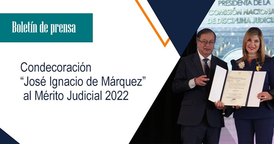 Condecoración mérito judicial José Ignacio Márquez 2022