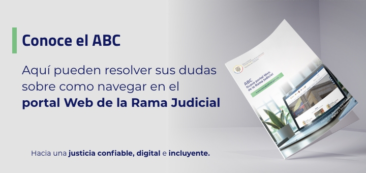 Consejo Superior de la Judicatura presenta ABC para navegar en el portal web de la Rama Judicial