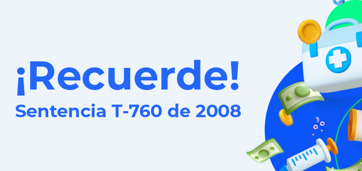 ¡Recuerde! que los pacientes que requieran servicios y tecnologías en salud, deberán cumplir con algunos requisitos