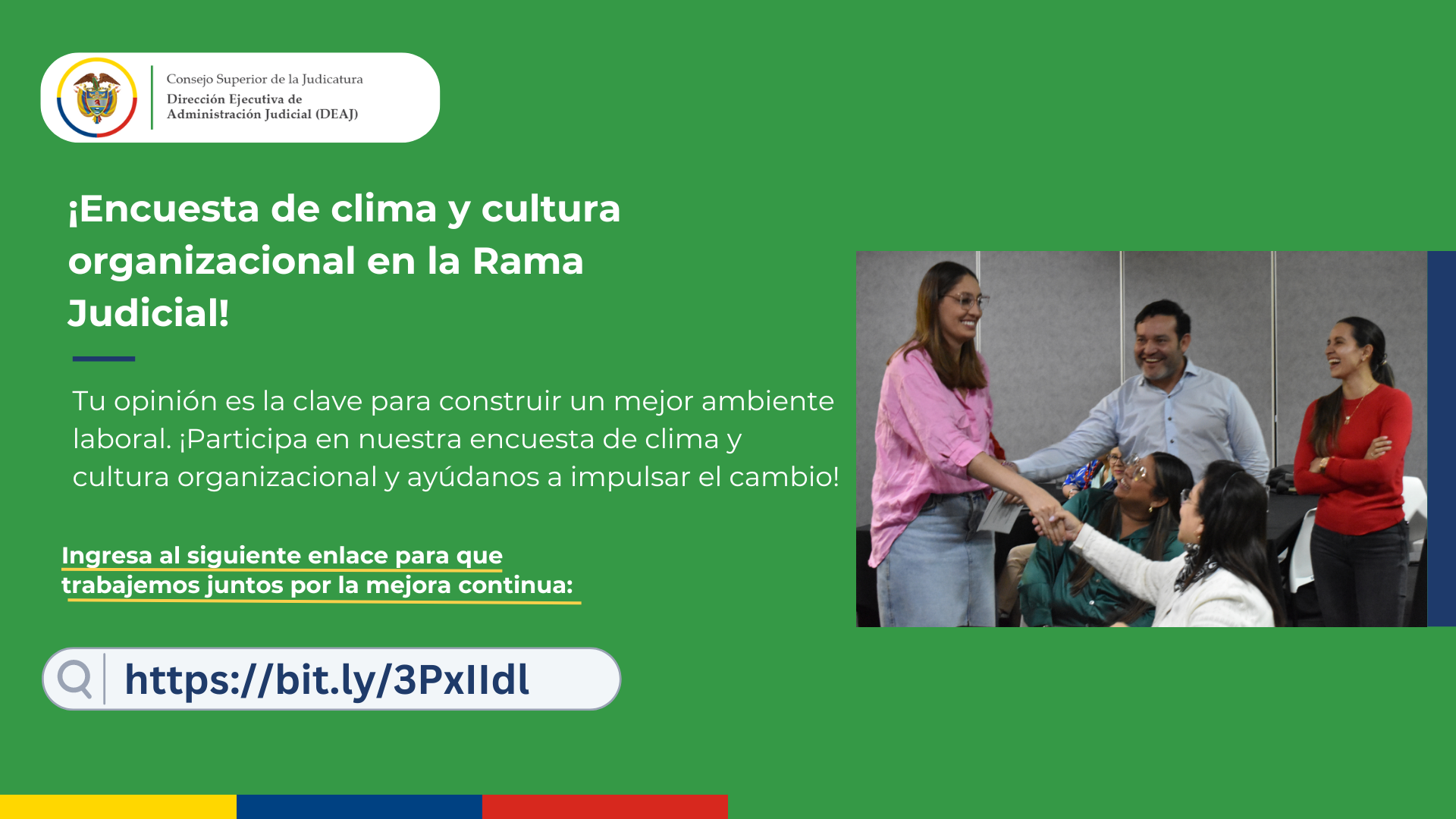 ¡No olvides diligenciar la encuesta de clima y cultura organizacional en la Rama Judicial!