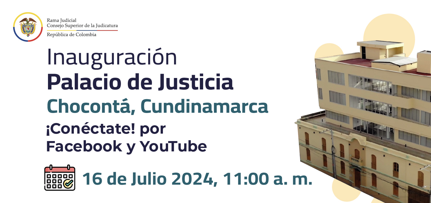 Este martes, Consejo Superior de la Judicatura inaugura el Palacio de Justicia de Chocontá, Cundinamarca