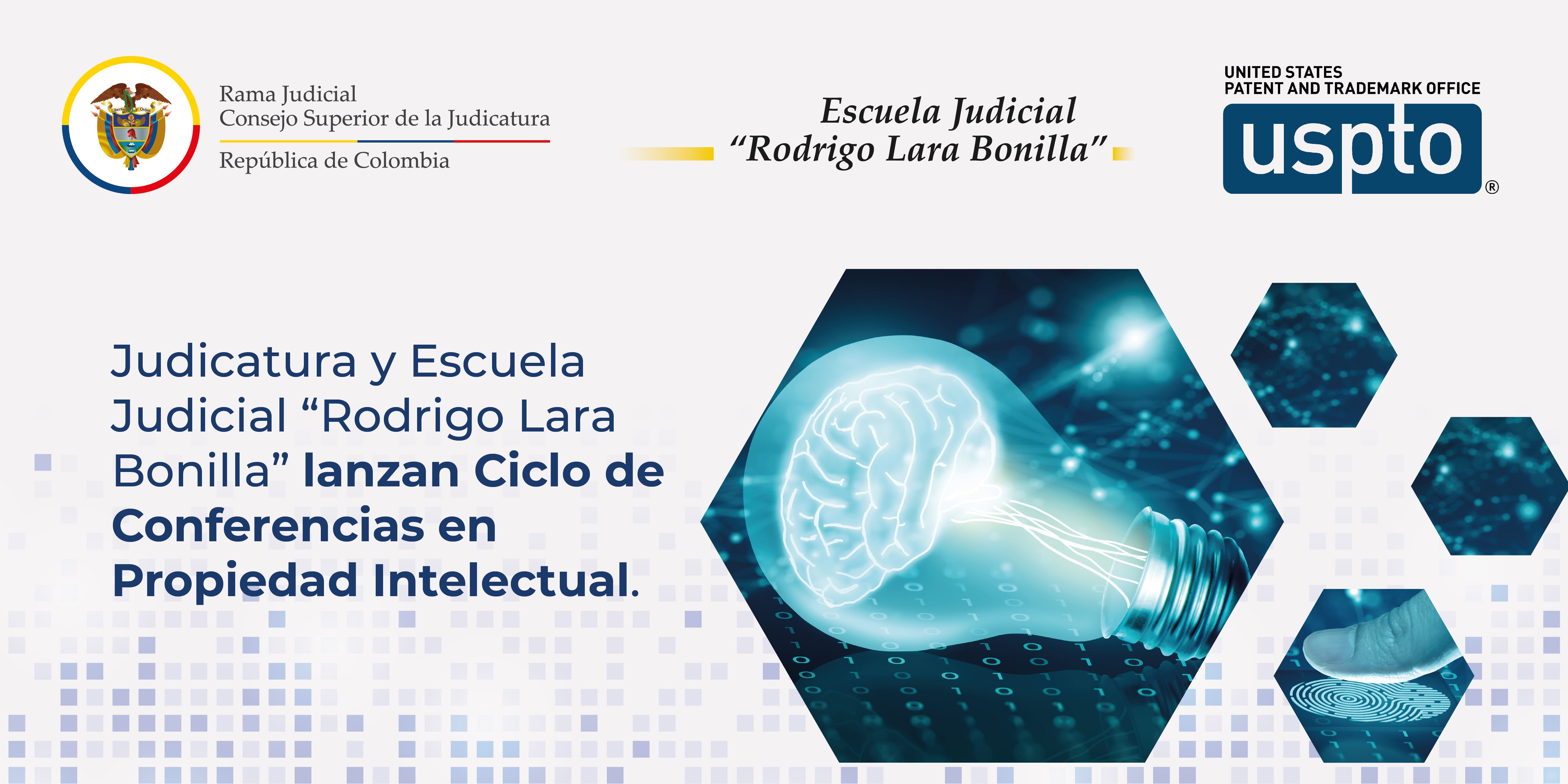 Judicatura y Escuela Judicial “Rodrigo Lara Bonilla” lanzan Ciclo de Conferencias en Propiedad Intelectual en colaboración con la USPTO Lima