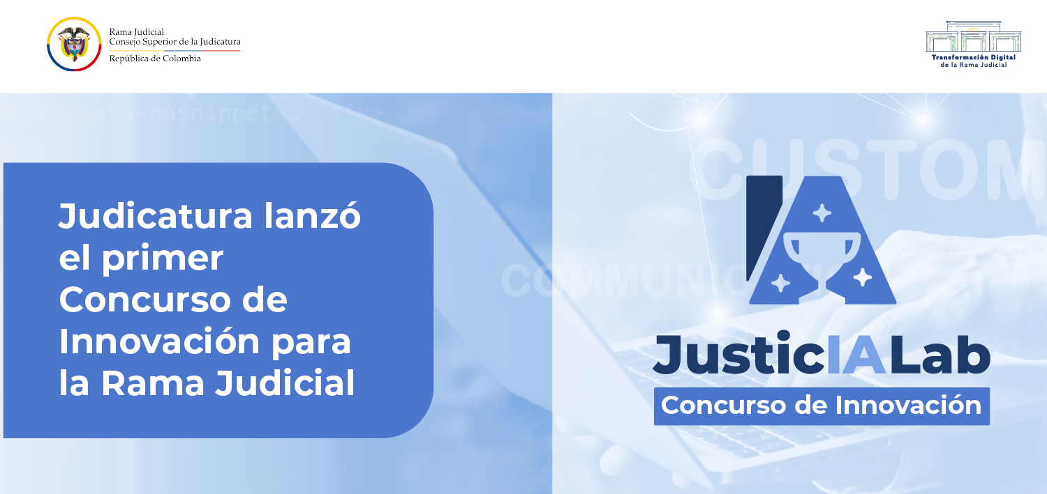 Hasta el próximo viernes se reciben postulaciones para el primer Concurso de Innovación de la Rama Judicial