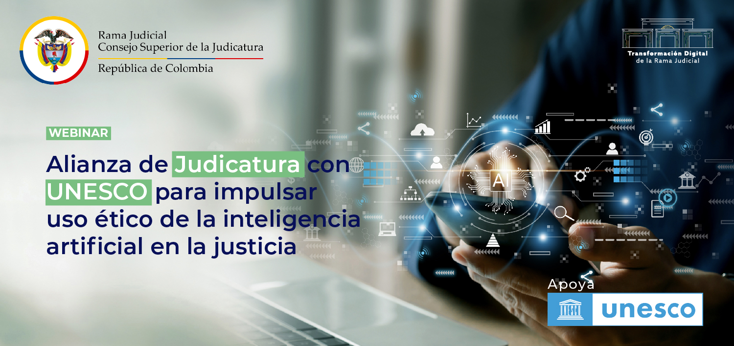 Alianza de Judicatura con UNESCO para impulsar uso ético de la inteligencia artificial en la justicia