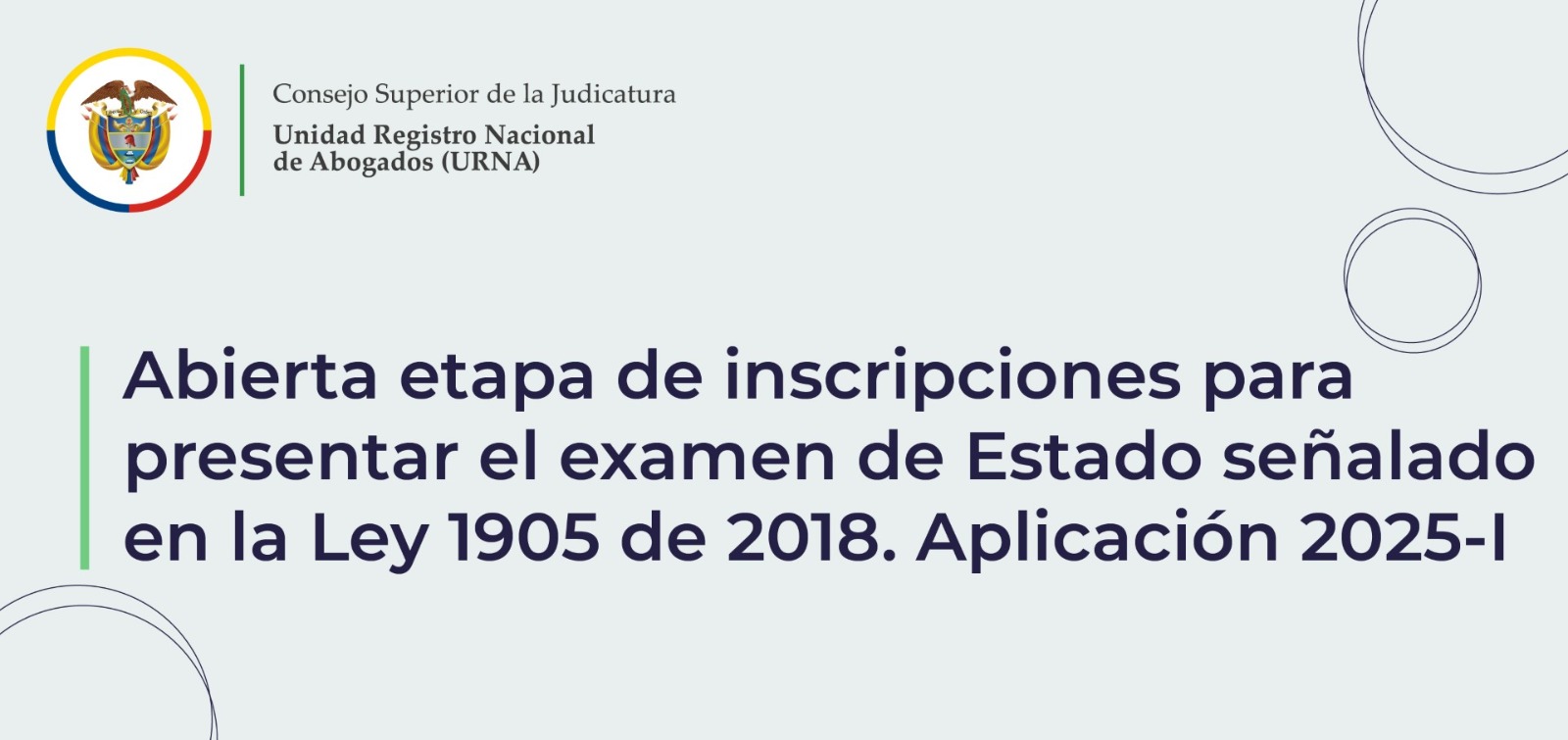 Judicatura abre inscripciones para presentar el examen de Estado de la Ley 1905 de 2018 – Aplicación 2025-I