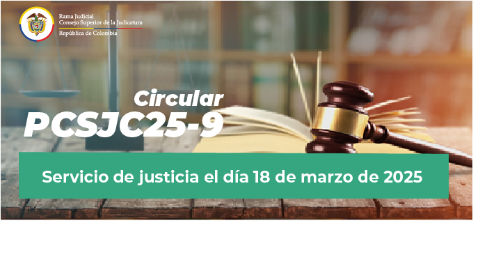Circulares Consejo Superior de la Judicatura 2025