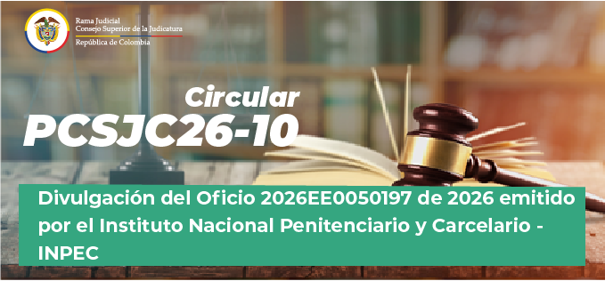 Circulares Consejo Superior de la Judicatura 2026