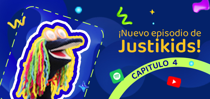 Ya está disponible el cuarto capítulo de Justikids