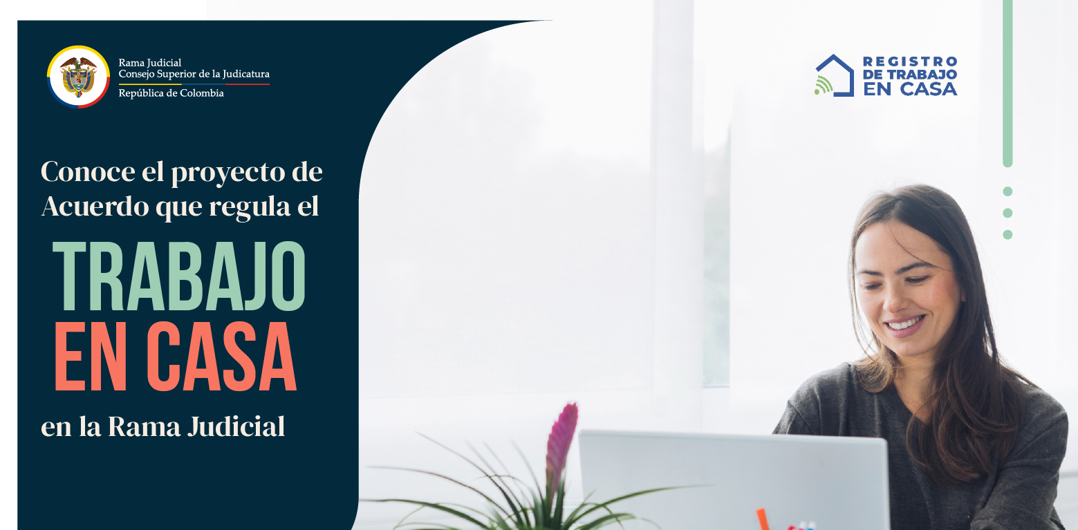 Consejo Superior de la Judicatura abre a consulta pública el proyecto de Acuerdo sobre trabajo en casa