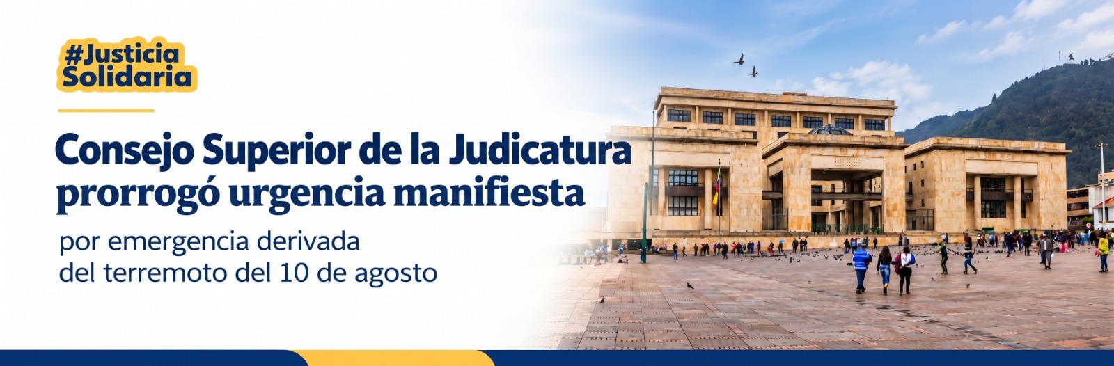 Consejo Superior de la Judicatura prorrogó urgencia manifiesta por emergencia derivada del terremoto del 10 de agosto