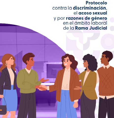 Nuevo Protocolo contra la discriminación, el acoso sexual y acoso por razones de género en el ámbito laboral de la Rama Judicial