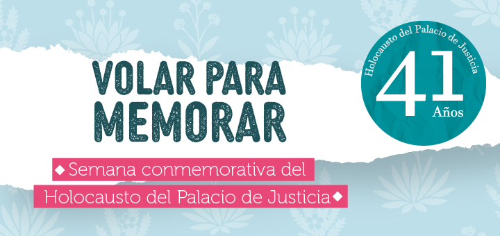 Consejo Superior de la Judicatura conmemora los 41 años del Holocausto del Palacio de Justicia
